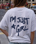 I Am Just Girl T-shirt