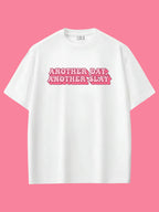 Another Day Oversize T-shirt