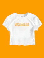 Let's Hang Out Baby Tee